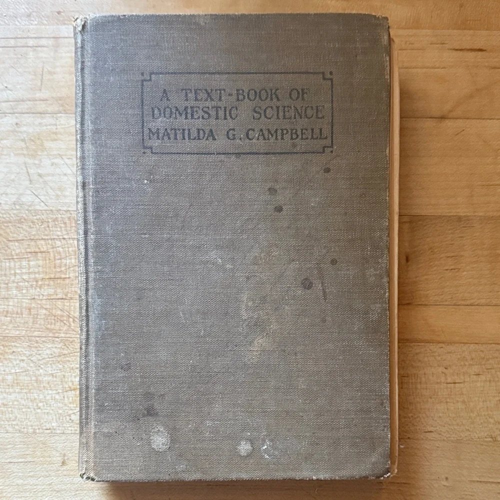 Vintage Hardcover A Textbook of Domestic Science by Matilda G. Campbell